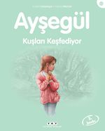 Ayşegül / Kuşları Keşfediyor