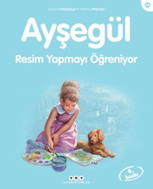 Ayşegül Resim Yapmayı Öğreniyor
