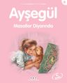 Ayşegül / Masallar Diyarında