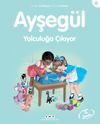 Ayşeg&uuml;l / Yolculuğa &Ccedil;ıkıyor