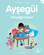 Ayşegül / Yolculuğa Çıkıyor