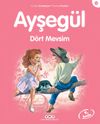 Ayşeg&uuml;l / D&ouml;rt Mevsim