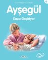 Ayşeg&uuml;l / Kaza Ge&ccedil;iriyor