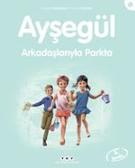 Ayşegül / Arkadaşlarıyla Parkta