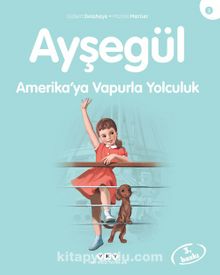 Ayşegül / Amerika'ya Vapurla Yolculuk - Gilbert Delahaye