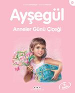 Ayşegül / Anneler Günü