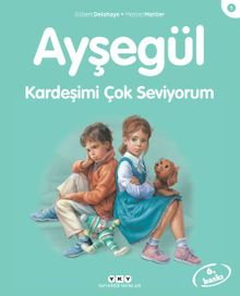 Ayşegül / Kardeşimi Çok Seviyorum