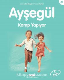 Ayşegül / Kamp Yapıyor - Gilbert Delahaye