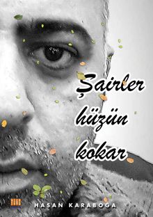 Şairler Hüzün  Kokar