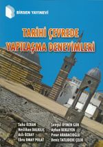 Tarihi Çevrede Yapılaşma Deneyimleri 