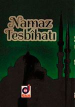 Namaz Tesbihatı (Cep Boy) (Kod:019)