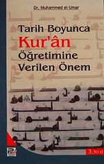 Tarih Boyunca Kur'an Öğretimine Verilen Önem