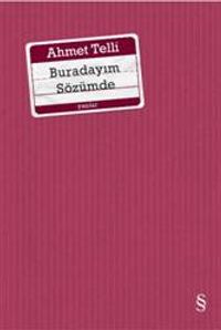 Buradayım Sözümde