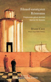 Filozof-Sanatçının Rönesansı - Bruno Cany