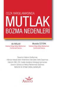 Ceza Yargılamasında Mutlak Bozma Nedenleri