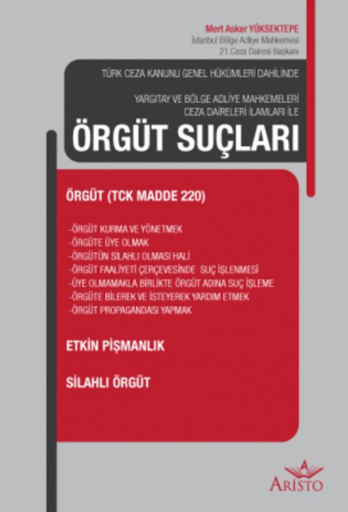 Örgüt Suçları & Yargıtay ve Bölge Adliye Mahkemeleri Ceza Daireleri İlamları İle