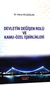 Devletin Değişen Rol&uuml; ve Kamu-&Ouml;zel İşbirlikleri