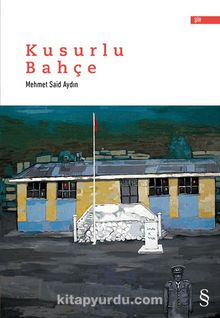 Kusurlu Bahçe - Mehmet Said Aydın