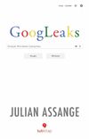 Googleaks & Google Wikileaks &Ccedil;atışması