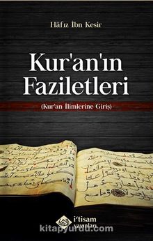 Kuranın Faziletleri & Kuran İlimlerine Giriş - İbn Kesir