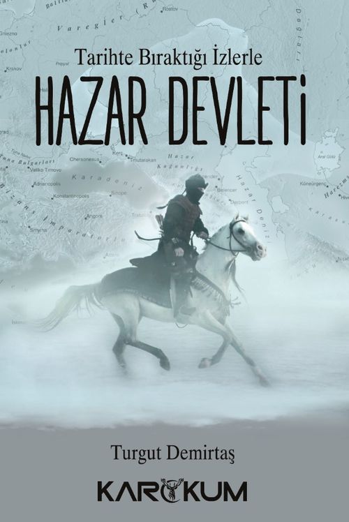 Tarihte Bıraktığı İzlerle Hazar Devleti 