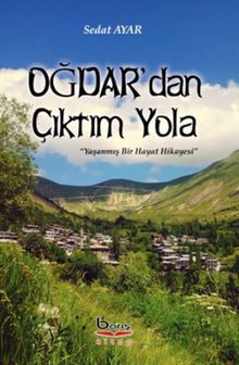 Oğdar’dan Çıktım Yola