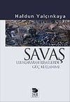 Savaş-Uluslararası İlişkilerde G&uuml;&ccedil; Kullanımı