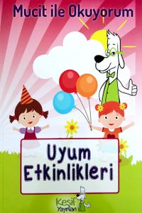 Mucit İle Okuyorum Uyum Etkinlikleri