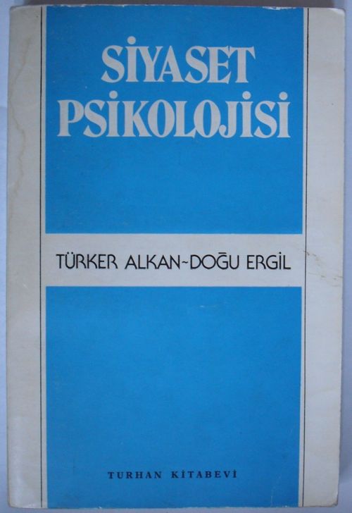 Siyaset Psikolojisi / Siyasal Toplumsallaşma ve Yabancılaşma (Kod: 5-B-31)