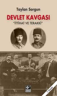 Devlet Kavgası & İttihat ve Terakki