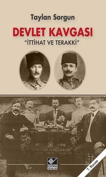 Devlet Kavgası & İttihat ve Terakki