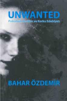 Unwanted & Psikolojik Gerilim ve Korku Edebiyatı