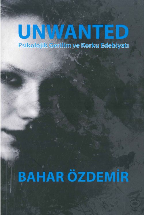 Unwanted & Psikolojik Gerilim ve Korku Edebiyatı