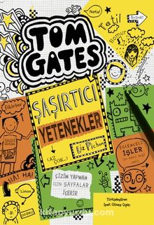 Tom Gates 10 / Şaşırtıcı Yetenekler (Az Çok...) - Liz Pichon