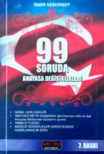 99 Soruda Anayasa Değişiklikleri