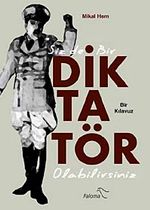 Siz de Bir Diktatör Olabilirsiniz