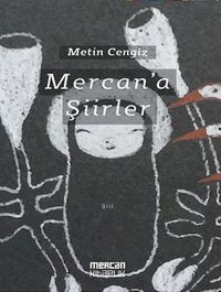 Mercan'a Şiirler