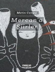 Mercan'a Şiirler