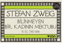 Bilinmeyen Bir Kadının Mektubu ve Üç Öykü Daha (Minikitap)