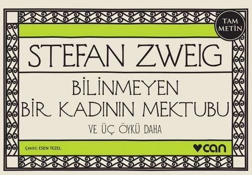 Bilinmeyen Bir Kadının Mektubu ve Üç Öykü Daha (Minikitap)