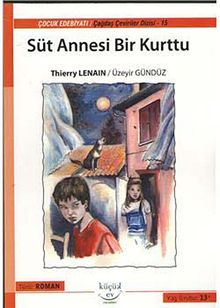 Süt Annesi Bir Kurttu