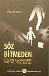 S&ouml;z Bitmeden Ter&ouml;rle M&uuml;cadelede &Ouml;nleme Stratejileri