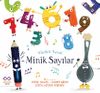 Minik Sayılar & M&uuml;zikli Masal