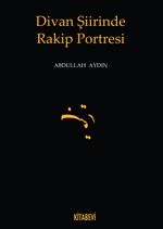 Divan Şiirinde Rakip Portresi