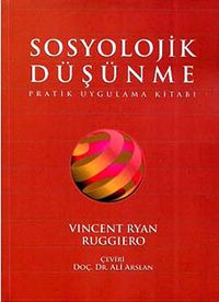 Sosyolojik Düşünme & Pratik Uygulama Kitabı