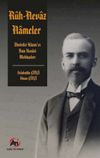 Ruh-Nevaz Nameler & (Ebubekir Hazım'ın Bazı Hususi Mektupları)