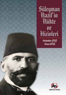 Süleyman Nazif’in Nükte ve Hicivleri - Dr. Sinan Çitçi