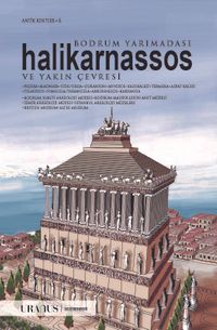 Bodrum Yarımadası, Halikarnassos ve Yakın Çevresi