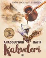 Anadolu'nun Kayıp Kahveleri