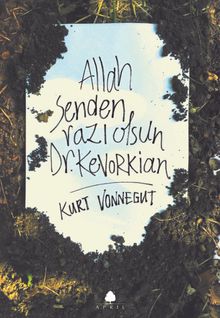 Allah Senden Razı Olsun Dr. Kevorkian